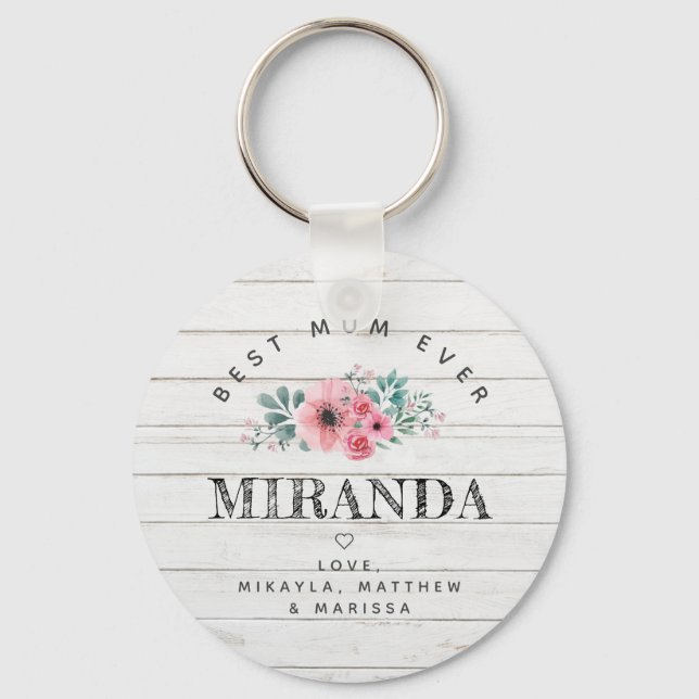 Best Mom Ever white wood and pink flowers Keychain (Front)
