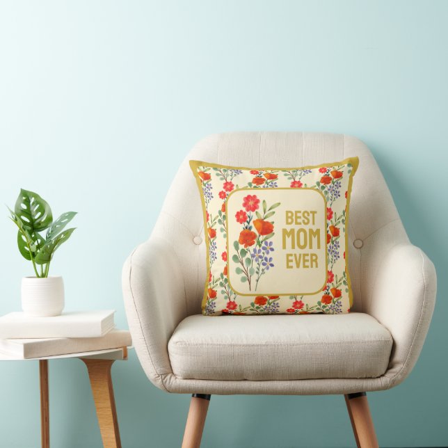 Best Mom Ever Wildflowers Gold Frame Throw Pillow (Chair)