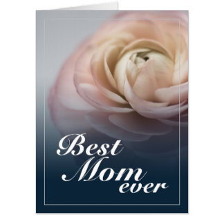 Best Mom Ever with Big Pink Rose Card