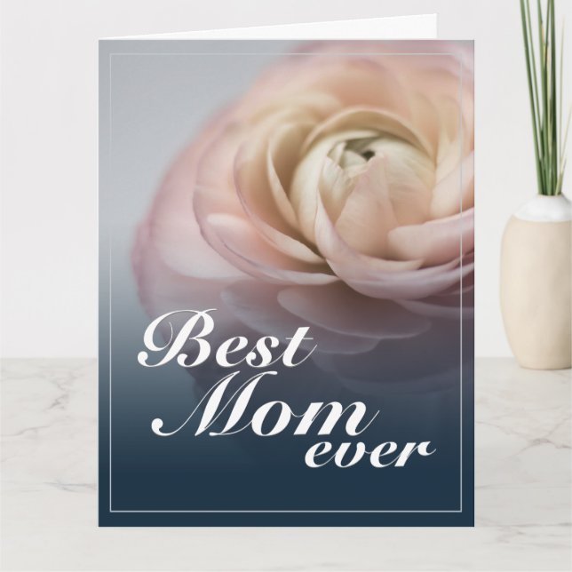 Best Mom Ever with Big Pink Rose Card (Front)