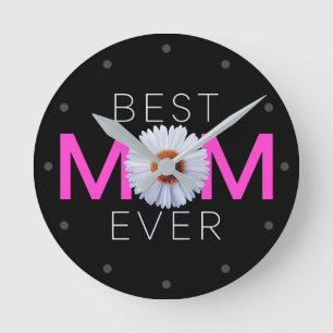 Best Mom Ever With Daisy Image Print (Pink V1) Round Clock