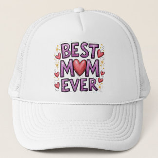 Best Mom Ever with Hearts & Sparkles Trucker Hat