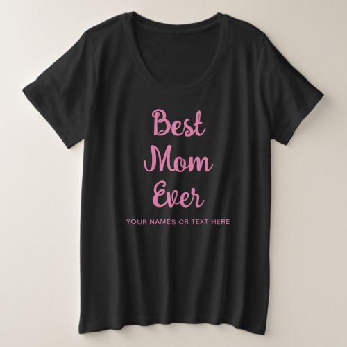 Best Mom Ever Womens Modern Elegant Template Plus Size T_Shirt