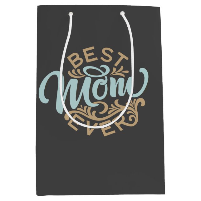 Best Mom Ever Word Art  Medium Gift Bag (Front)