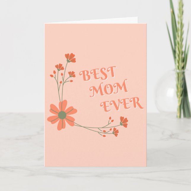 Best Mom Ever- World's Best Mom Card (Front)