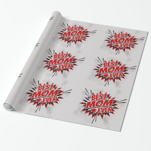Best Mom Ever Wrapping Paper