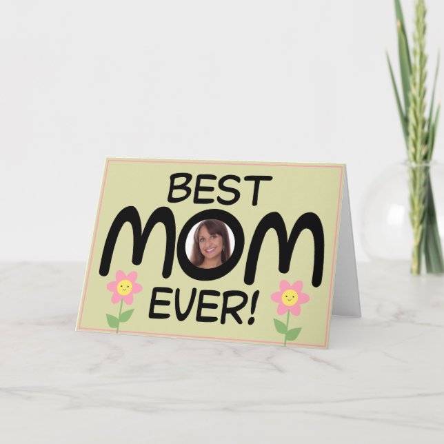Best Mom Ever Your Photo Here Holiday Card (Front)
