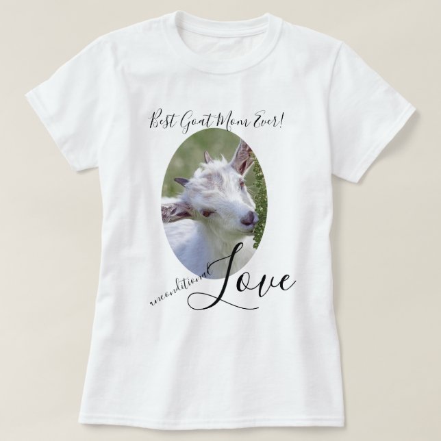 Best Mom Ever Your Photo Unconditional Love T-Shirt (Design Front)