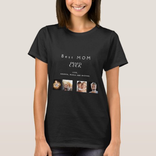 Best MOM family photo collage black T_Shirt