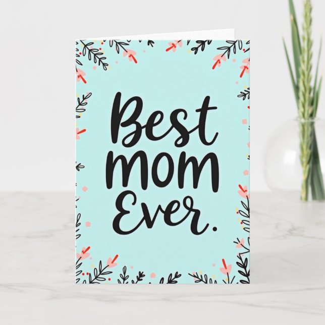Best Mom Floral Border Card (Front)