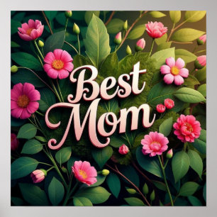 Best Mom Floral Flowers For Mother's Day  Poster