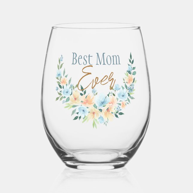Best Mom Floral Half Wreath Stemless Wine Glass (Front)