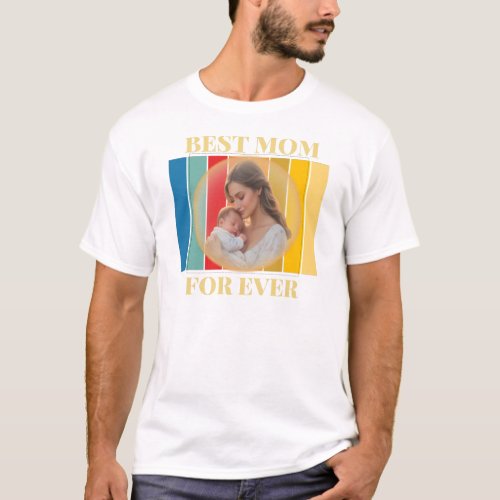 Best mom for ever _ 24 T_Shirt