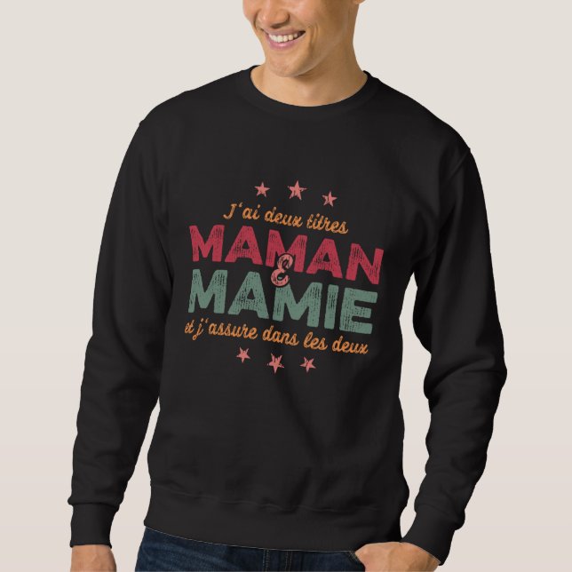 Best Mom Grandma Son Daughter  Mothers Day Mama  2 Sweatshirt (Front)