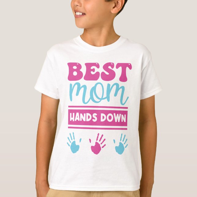 Best mom Hands Down - Kids T-shirt (Front)