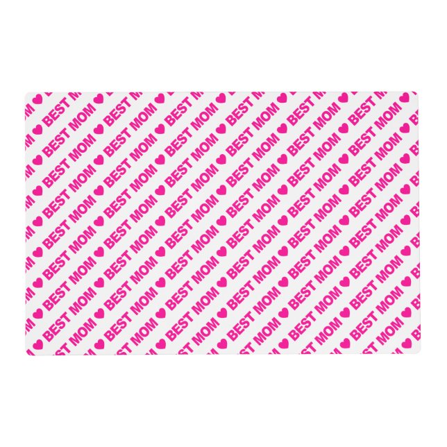 Best Mom Hot Pink on White Placemat (Front)