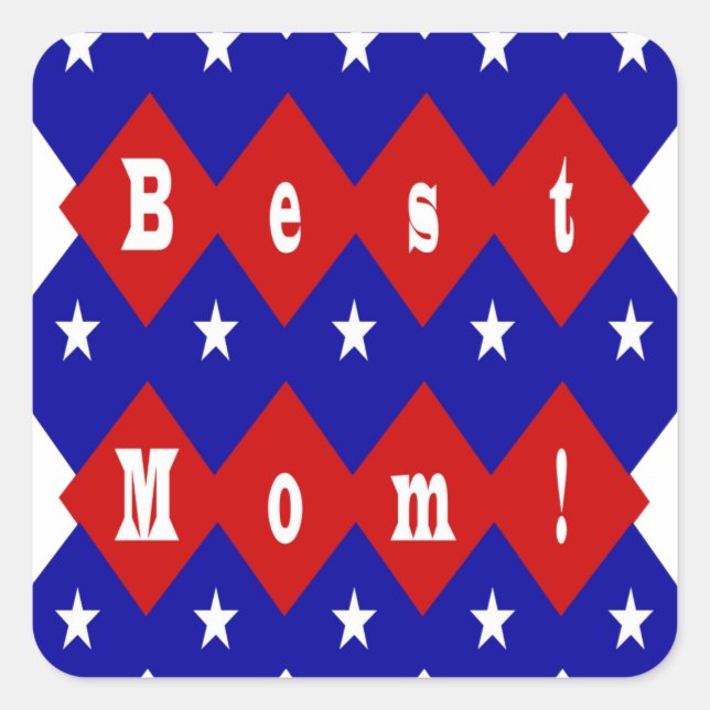 Best Mom in Patriotic Diamond Shape Square Sticker (Front)