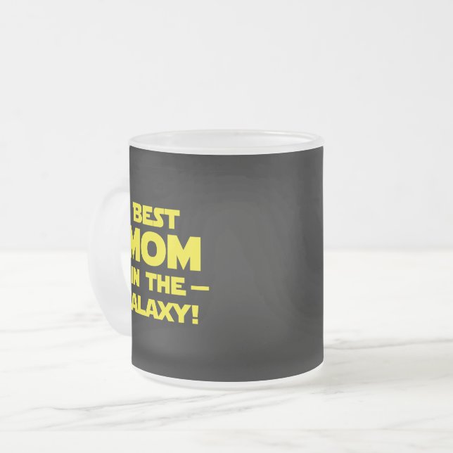 'Best Mom In The Galaxy!' Frosted Glass Coffee Mug (Front Left)