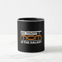 Best Mom In The Galaxy Mug