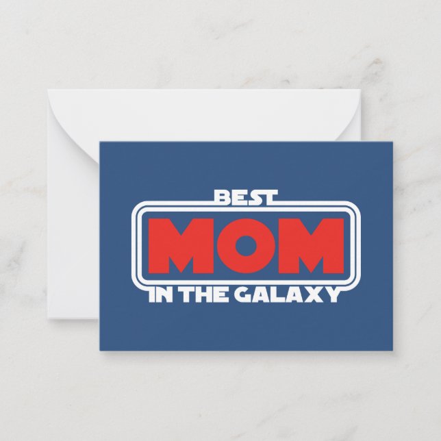 Best Mom in the Galaxy Note Card (Front)