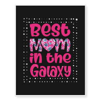 Best Mom In The Galaxy Temporary Tattoos