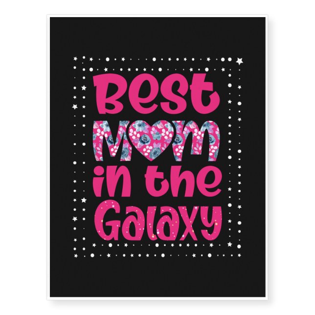 Best Mom In The Galaxy Temporary Tattoos (Front)