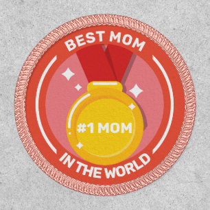 Best Mom In The World #1 Mom Medal Patch