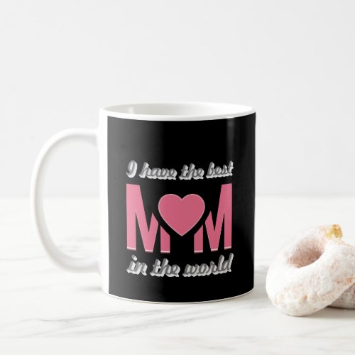 best mom in the world coffee mug