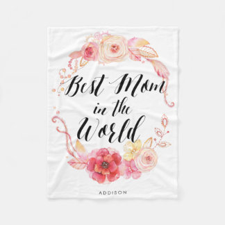 Best Mom In The World Fleece Blanket