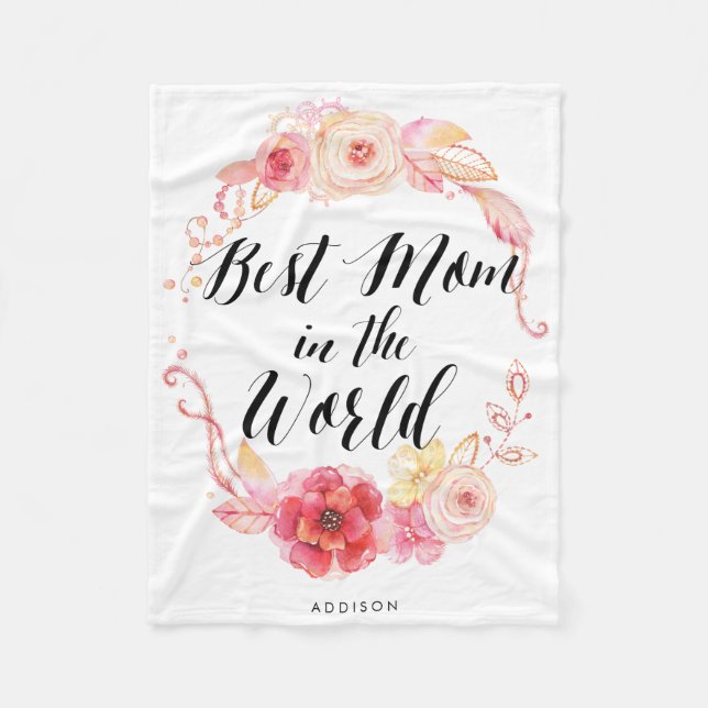 Best Mom In The World Fleece Blanket (Front)