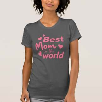 Best Mom in the World" Heart Tee