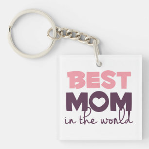 Best Mom in the World Mother's Day Keychain