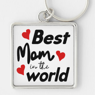 Best Mom In The World Mother's Day Keychain