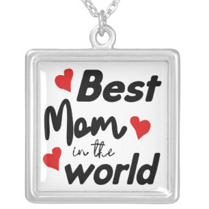 Best Mom In The World Mother's Day Silver Plated Necklace