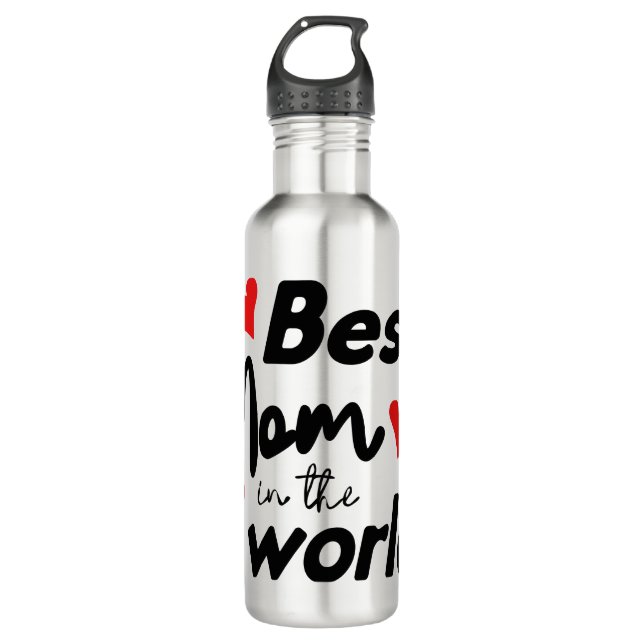 Best Mom In The World Mother's Day Stainless Steel Water Bottle (Front)