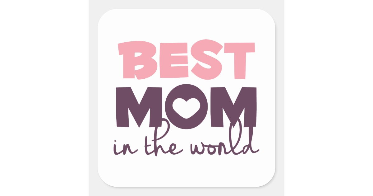 Best Mom In The World Sticker