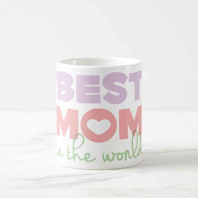 Best Mom in the World Mug (Center)