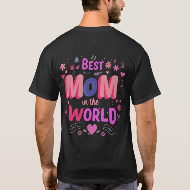 Best MOM in the World tshirt (Back)