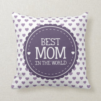 Best Mom in the World Violet Hearts and Circle Throw Pillow