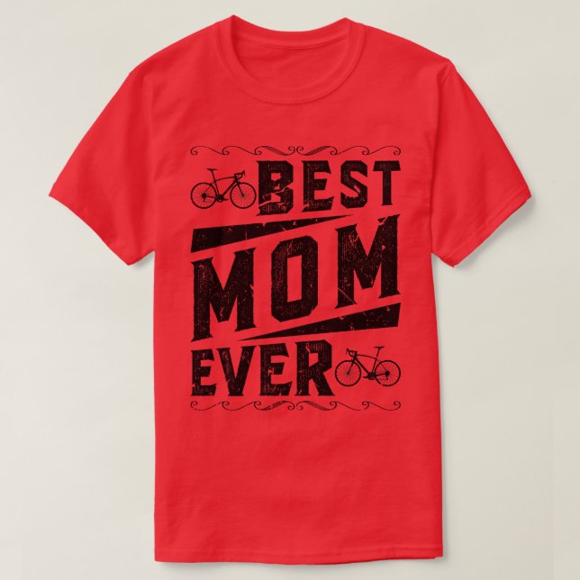 Best Mom Mothers Day Road Bike Cycling T-Shirt (Design Front)