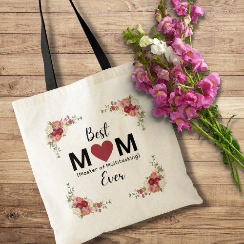 Best MOM Multitasker Ever Tote Bag
