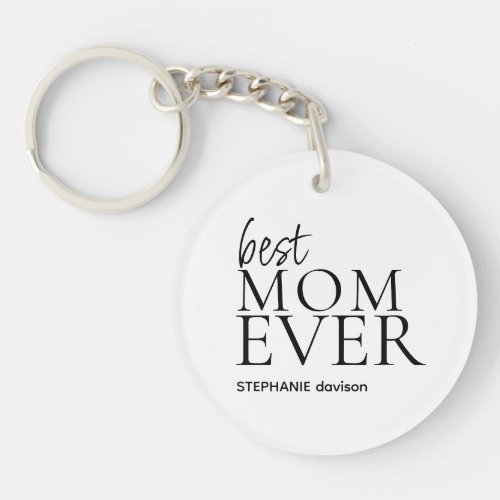 Best Mom Mum Ever Name Photo White Keychain