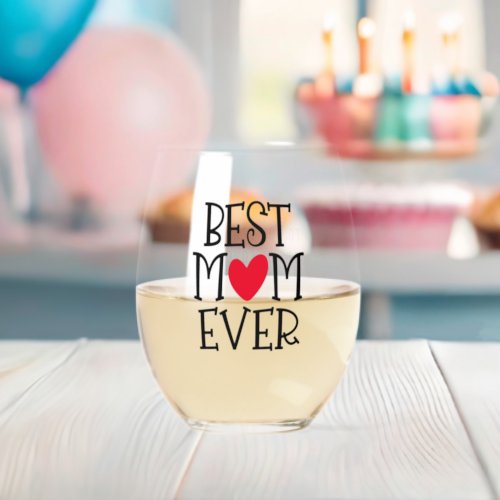 Best Mom Mum Ever Red Heart Name Stemless Wine Glass