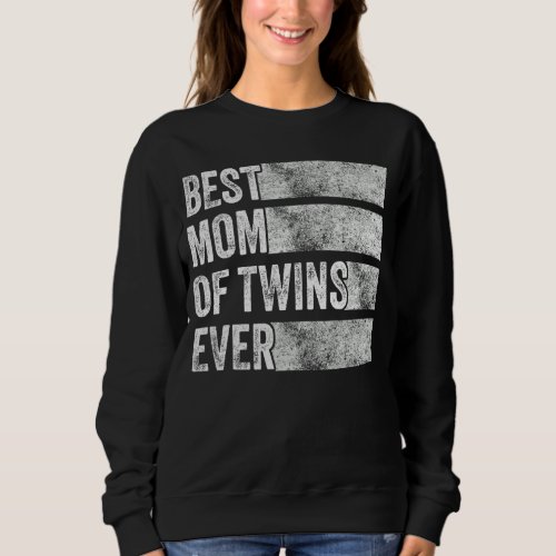 Best Mom Of Twins Pregnancy Announcement Funny Vin Sweatshirt
