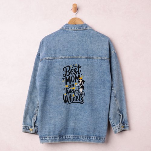 Best Mom On Two Wheels With Crown _ Mothers Day Denim Jacket