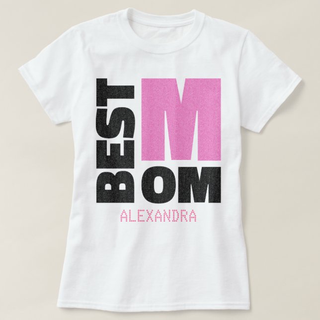 Best Mom Pink Black Glitter Name Customized T-Shirt (Design Front)