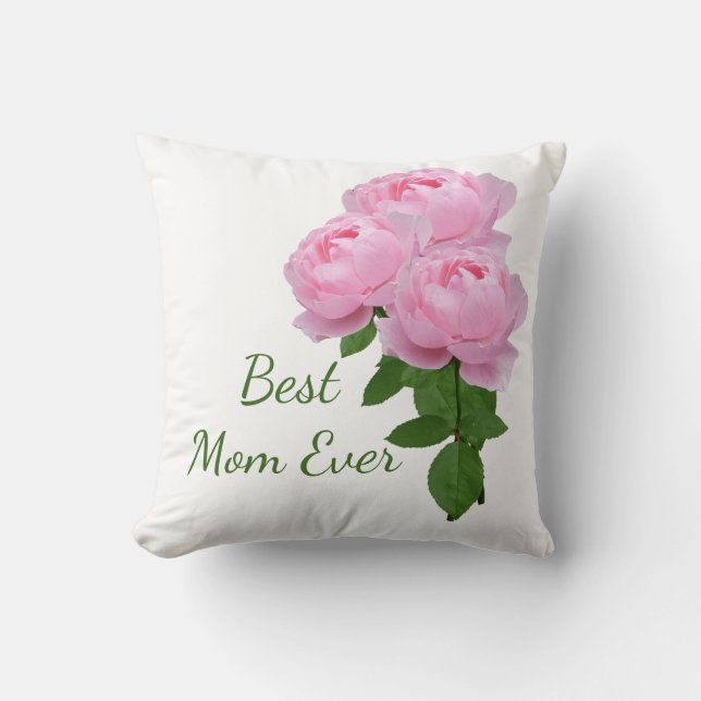 Best Mom Pink Roses Mother's Day Gift Idea   Throw Pillow (Front)