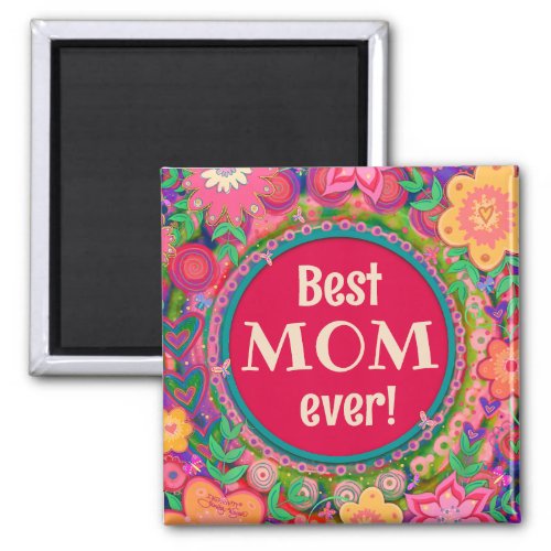 Best Mom Pretty Pink Whimsical Floral Fun Magnet