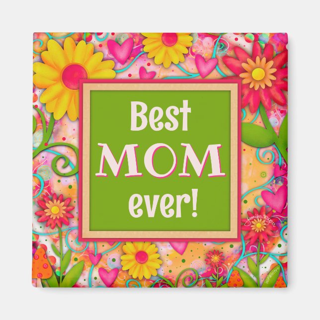 Best Mom Pretty Whimsical Hearts Floral Fun Bold Magnet (Front)