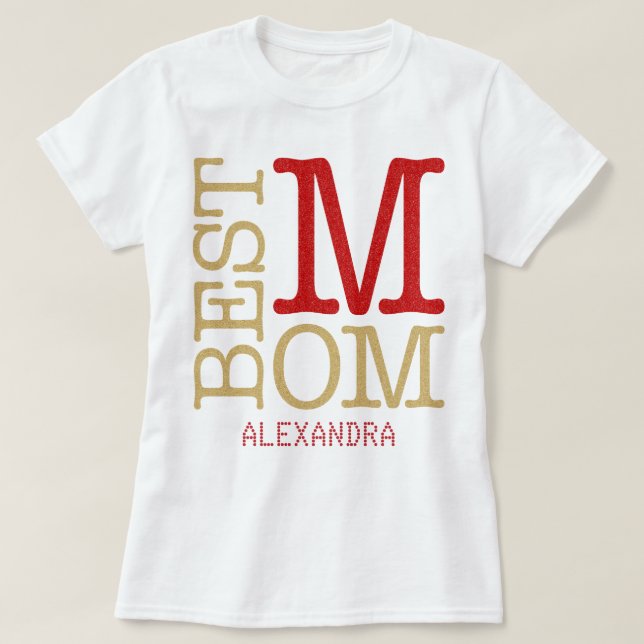 Best Mom Red Gold Glitter Name Personalized T-Shirt (Design Front)